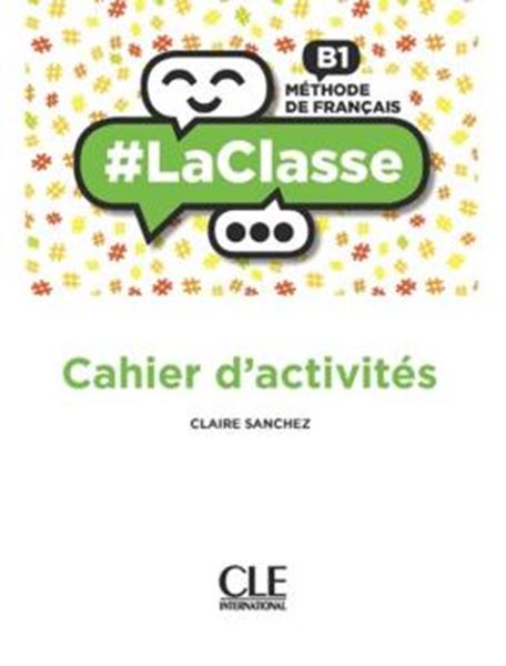 Picture of #LACLASSE B1 CAHIER D´ACTIVITES