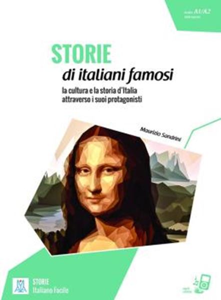 Picture of STORIE DI ITALIANI FAMOSI - LIVELLO A1-A2 - LIBRO + MP3 ONLINE