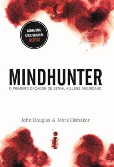 Picture of MINDHUNTER - O PRIMEIRO CACADOR DE SERIAL KILLERS AMERICANO