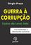 Imagem de GUERRA A CORRUPCAO - LICOES DA LAVA JATO