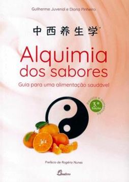 Imagem de ALQUIMIA DOS SABORES- GUIA PARA UMA ALIMENTACAO SAUDAVEL- 3ª ED.