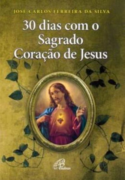 Picture of 30 DIAS COM O SAGRADO CORACAO DE JESUS
