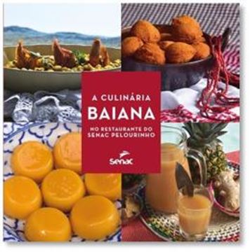 Imagem de A CULINARIA BAIANA NO RESTAURANTE DO SENAC PELOURINHO