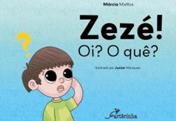 Picture of ZEZE! OI? O QUE?