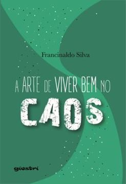 Imagem de A ARTE DE VIVER BEM NO CAOS - VOL. 1
