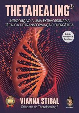 Imagem de THETAHEALING INTRODUCAO A UMA EXTRAORDINARIA TECNICA DE TRANSFORMACAO ENERGETICA - 5ª ED